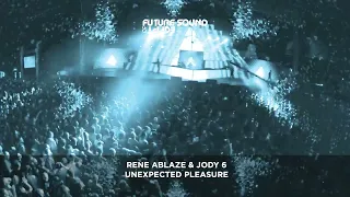 Rene Ablaze & Jody 6 - Unexpected Pleasure
