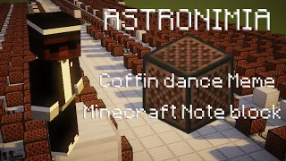 Coffin Dance Meme -Astronomia - (Minecraft Note Block)