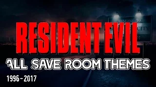 ♫ Resident Evil Save Room Compilation/Evolution ♫