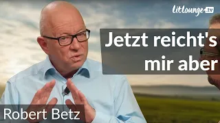 Jetzt reicht's mir aber | Robert Betz