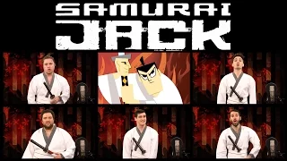 SAMURAI JACK THEME SONG ACAPELLA