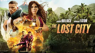 The Lost City (2022) Movie || Sandra Bullock, Channing Tatum, Daniel Radcliffe || Review and Facts