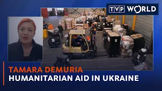 Humanitarian aid in Ukraine  | Tamara Demuria | TVP World