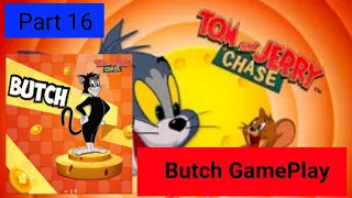 Tom And Jerry Chase - Part 16 | Game Play Butch