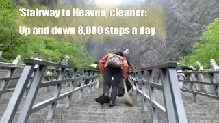 ‘Stairway to Heaven’ cleaner: Up and down 8,000 steps a day