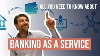 What Banking as a Service? | All About Payments