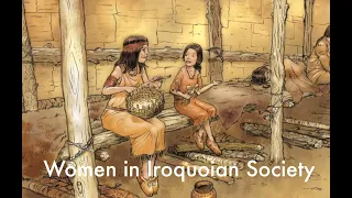 The Women in Iroquoian Society around 1500