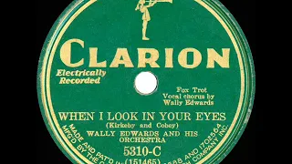 1931 Ted Wallace (as ‘Wally Edwards’) - When I Look In Your Eyes (Elmer Feldkamp, vocal)