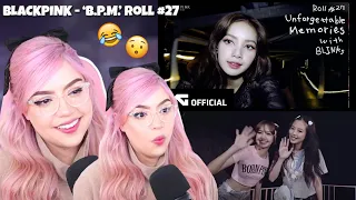 [REACTION] BLACKPINK - ‘B.P.M.’ Roll #27