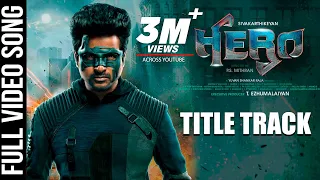 Hero Title Track Video Song | Hero Tamil Movie | Sivakarthikeyan | Yuvan Shankar Raja | Arjun Sarja