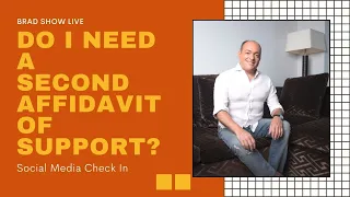 Do I Need A Second Affidavit Of Support? | Immigration Law Advice 2021