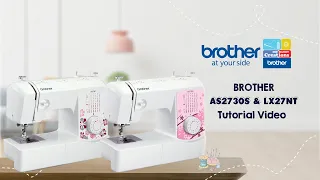 AS2730S & LX27NT Brother Sewing Machine | Tutorial