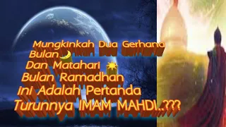 Benarkah 2 Gerhana Di Bulan Ramadhan Pertanda Kemunculan Imam Mahdi..???