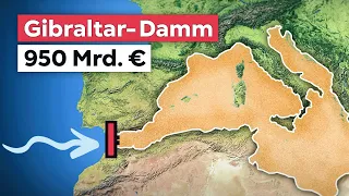 Atlantropa: Der verrückte Plan das Mittelmeer trockenzulegen