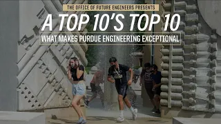 A Top 10's Top 10: What Makes Purdue Engineering Exceptional