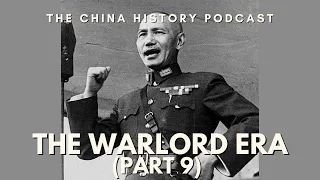 The Warlord Era (Part 9) | Ep. 239