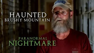 Paranormal Nightmare S7E5   The Haunted Brushy Mountain Prison  Part 1