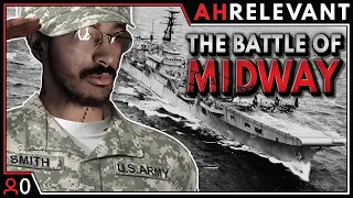 Ahrelevant Reacts To "The Battle Of Midway"