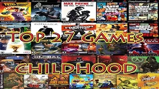 Top 27 Games ChildHood Best Part