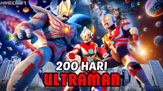 200 HARI MINECRAFT Tapi ULTRAMAN