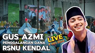 GUS AZMI | RSNU KENDAL BERSHOLAWAT | PART 2