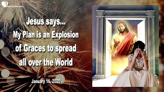 Rhema Jan 15, 2024 ❤️ My Plan is an Explosion of Graces to spread all over the World