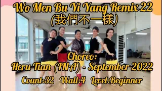 Wo Men Bu Yi Yang Remix 22 (我們不一樣) - Line Dance (Heru Tian (INA) - September 2022) - demo