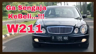 GA SENGAJA BELI MOBIL MERCEDES-BENZ W211 E260 ELEGANCE