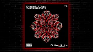 Stan Kolev & Teklix - Mystic Secrets (Original Mix) [Outta Limits]