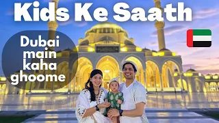 Best Dubai Itinerary when Traveling with Kids | Dubai package with Family