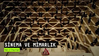 Sinema ve Mimarlık 02: The Fall