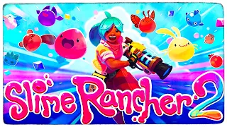 SLIME RANCHER 2 ВЫШЕЛ! ФЕРМА СЛАЙМОВ ВОЗВРАЩАЕТСЯ!