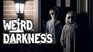 “INVASION OF THE BLACK-EYED KIDS and More Terrifying True Horrors! #WeirdDarkness