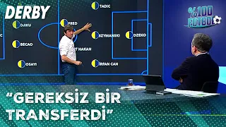 Rıdvan Dilmen, İsmail Kartal'ın Oyuncu Tercihlerini Değerlendirdi | %100 Futbol