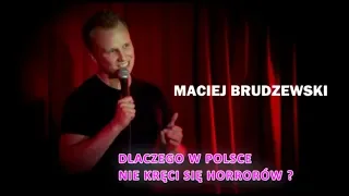 Maciej Brudzewski: "Dlaczego w Polsce nie kręci się horrorów?" | Stand-Up 2018