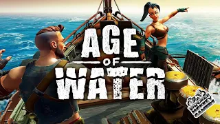 Age of Water 1 - Let's get wet!