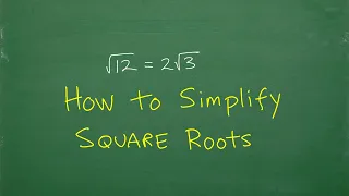 How to Simplify a Square Root