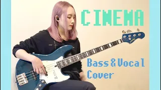 CINEMA / Ayase【Bass & Vocal Cover】