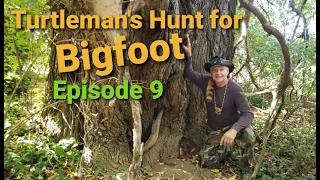 Turtleman's Hunt for Bigfoot Episode 9