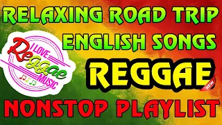 BEST REGGAE MIX 2024🌼 RELAXING REGGAE SONGS MOST REQUESTED - New Reggae Songs 2024