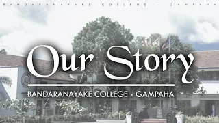 This is where Our Story begins - Bandaranayake College Gampaha
