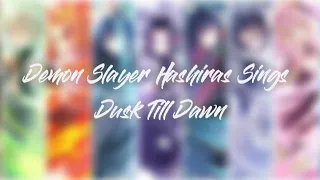 Demon Slayer Hashiras Sing 「Dusk Till Dawn with lyrics」