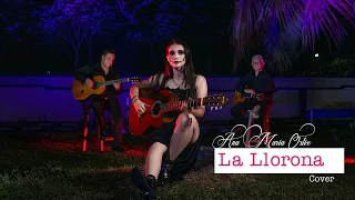 La llorona - Ana María (cover)