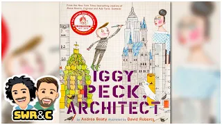 Iggy Peck Architect by Andrea Beaty | READ-ALOUD