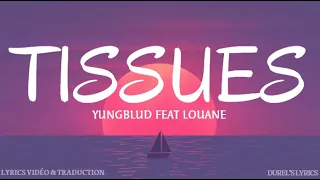 Yungblud Feat Louane - Tissues ( French Version) (Lyrics Vidéo / Paroles / Traduction Officiel )