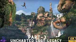 UNCHARTED : THE LOST LEGACY Gameplay Walkthrough-Part - 3 (Uncharted Legacy of Thieves Collection)