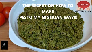 The Secret on how to make Pesto my Nigerian way. *Nigerian *Pepper* green *pesto *thebeautyfoodchick