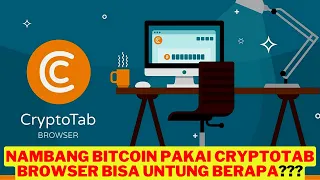 Nambang Bitcoin Pakai CryptoTab Browser Bisa Untung Berapa???