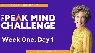Week One, Day 1 – Peak Mind | 4-week Challenge