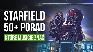 Ponad 50 PORAD do Starfield, które warto znać